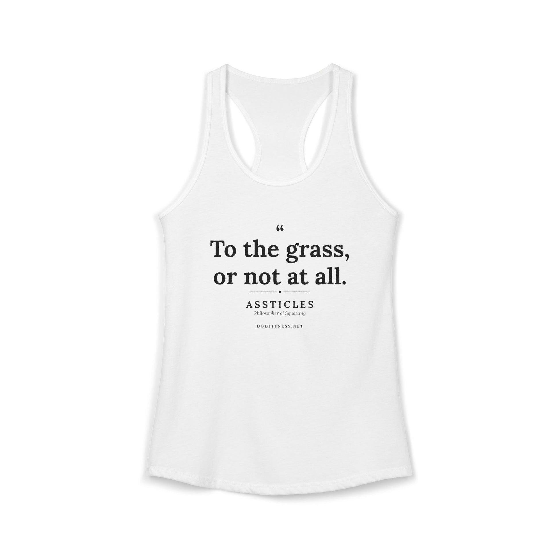 Assticles - To The Grass Or Not At All women's racerback tank - funny gym tank by DoD Fitness