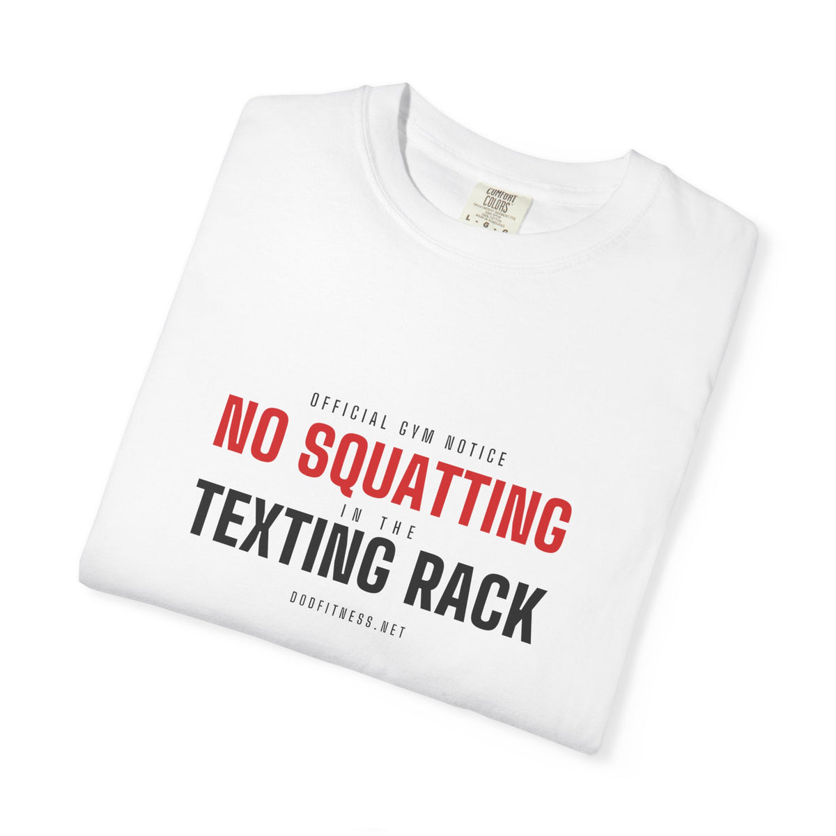 No Squatting Texting Rack men's tee - funny gym shirt by DoD Fitness