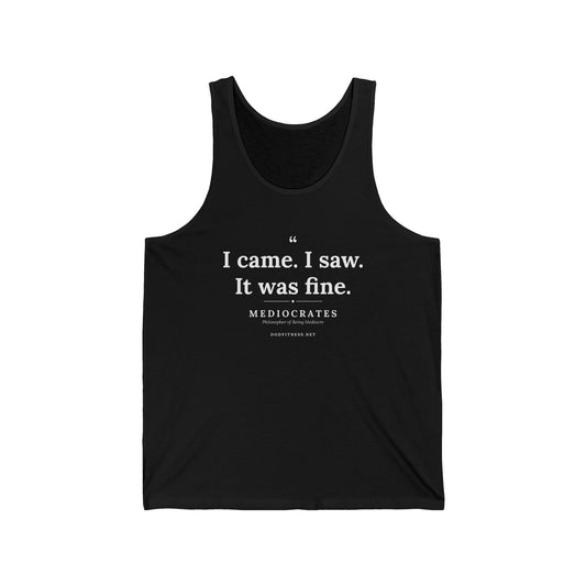 Mediocrates - I Came I Saw It Was Fine men's tank in Black - funny gym tank by DoD Fitness