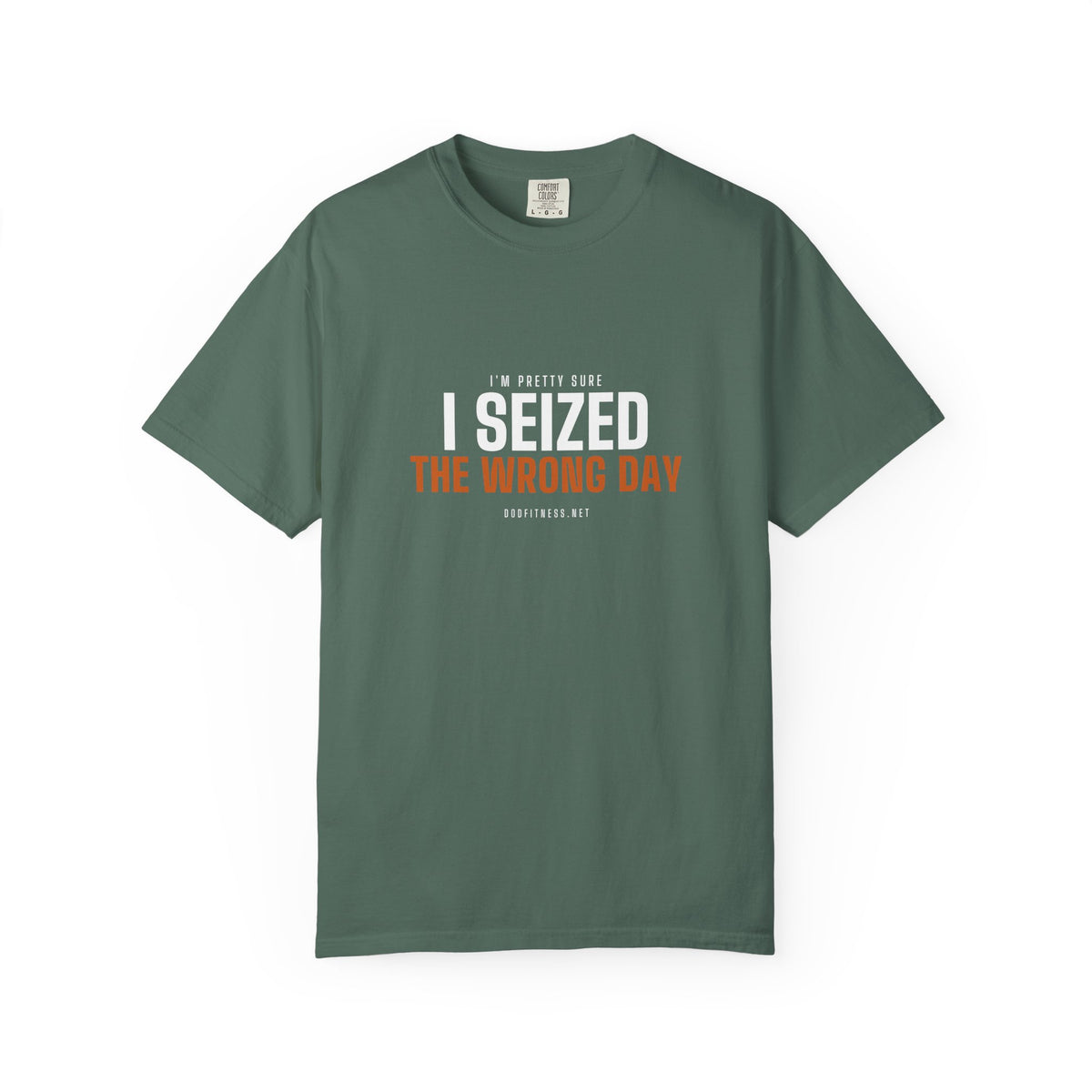 DoD Fitness - Seized Wrong Day Men's Tee