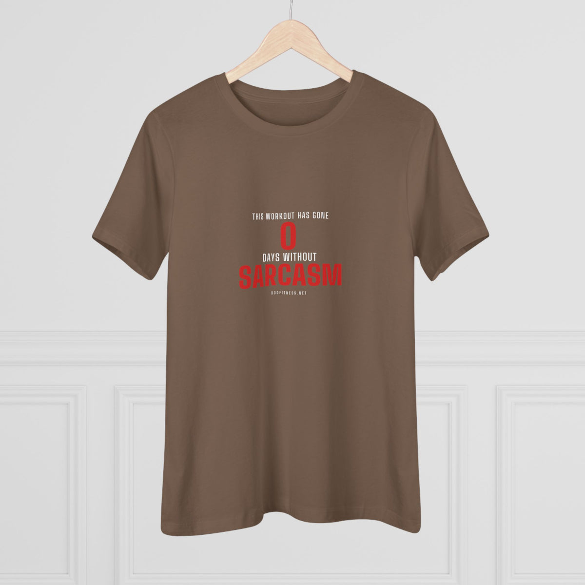 0 Days Sarcasm women's tee - funny gym shirt by DoD Fitness