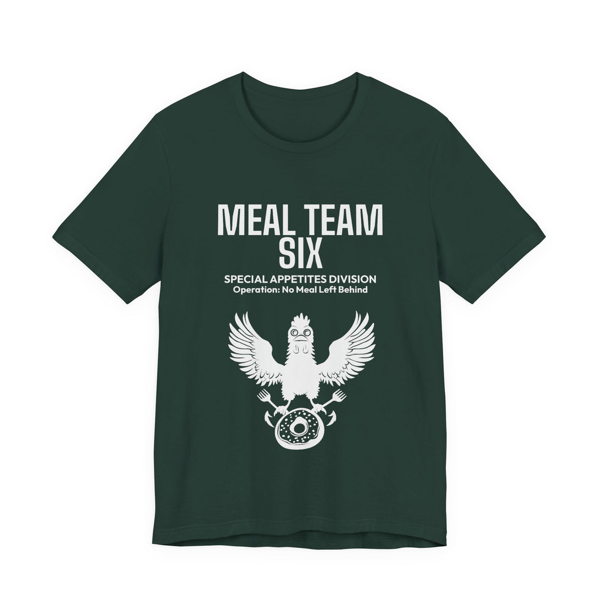MEAL Team 6 - No Meal Left Behind men's tee in Forest - funny gym shirt by DoD Fitness