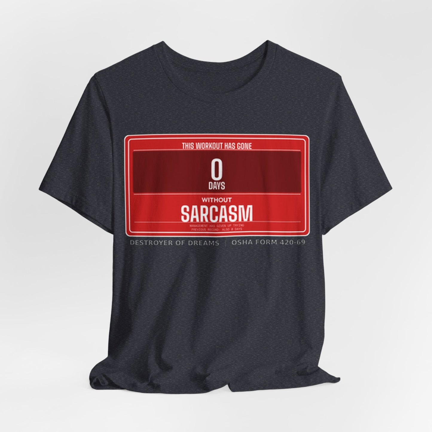 DoD Fitness - 0 Days Sarcasm Tee