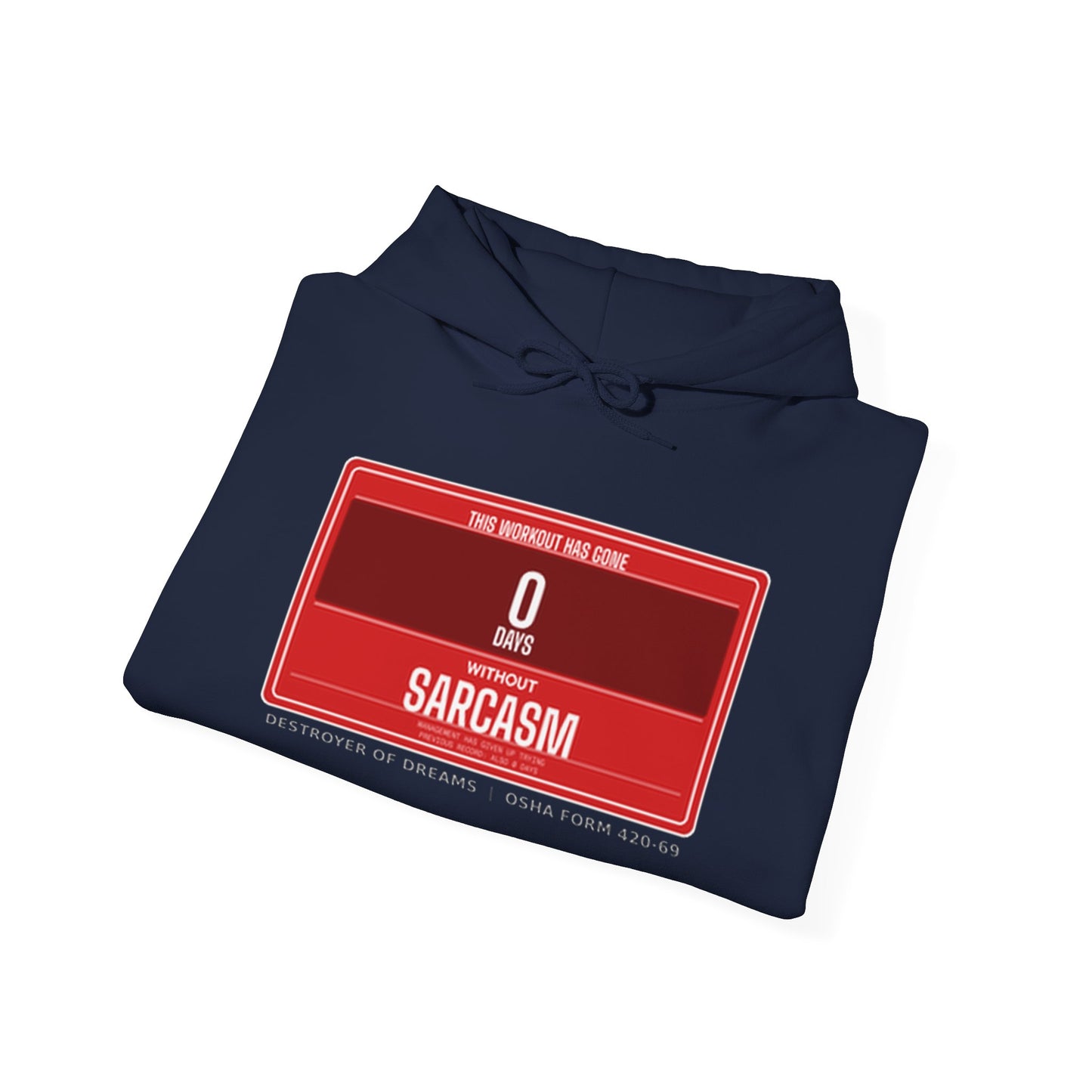 DoD Fitness - 0 Days Sarcasm Hoodie