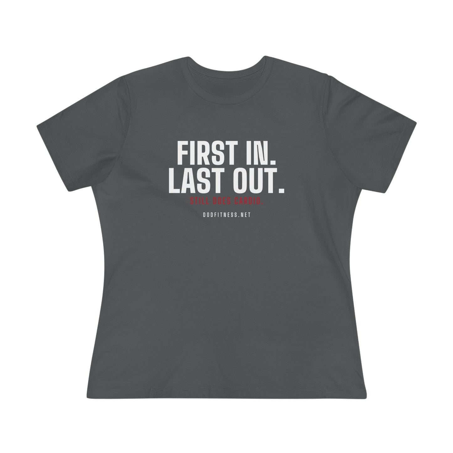 DoD Fitness - First In Last Out Women's Tee