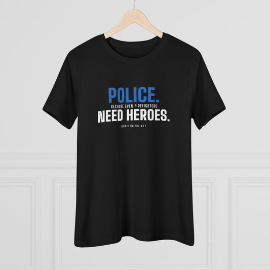 DoD Fitness - Police Need Heroes Women's Tee