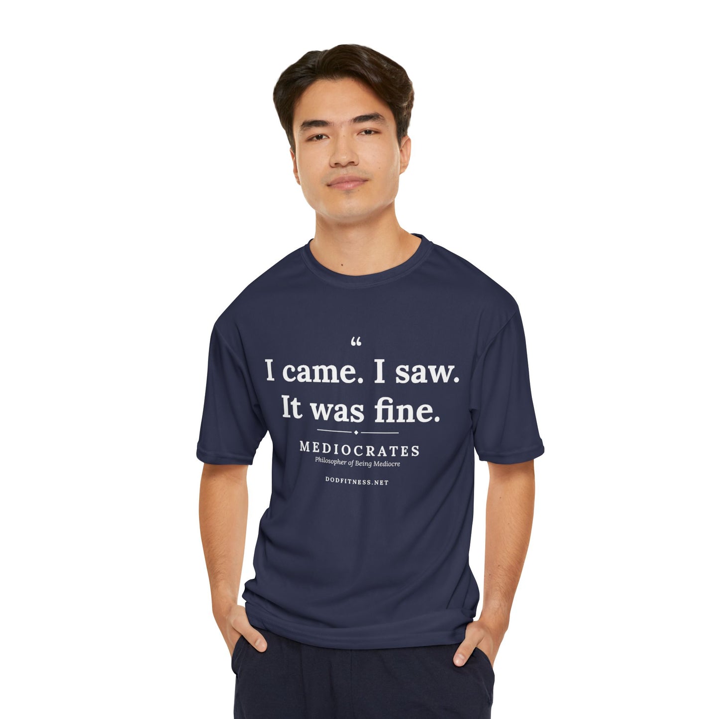 Mediocrates - I Came I Saw It Was Fine performance tee in Navy - funny gym shirt by DoD Fitness
