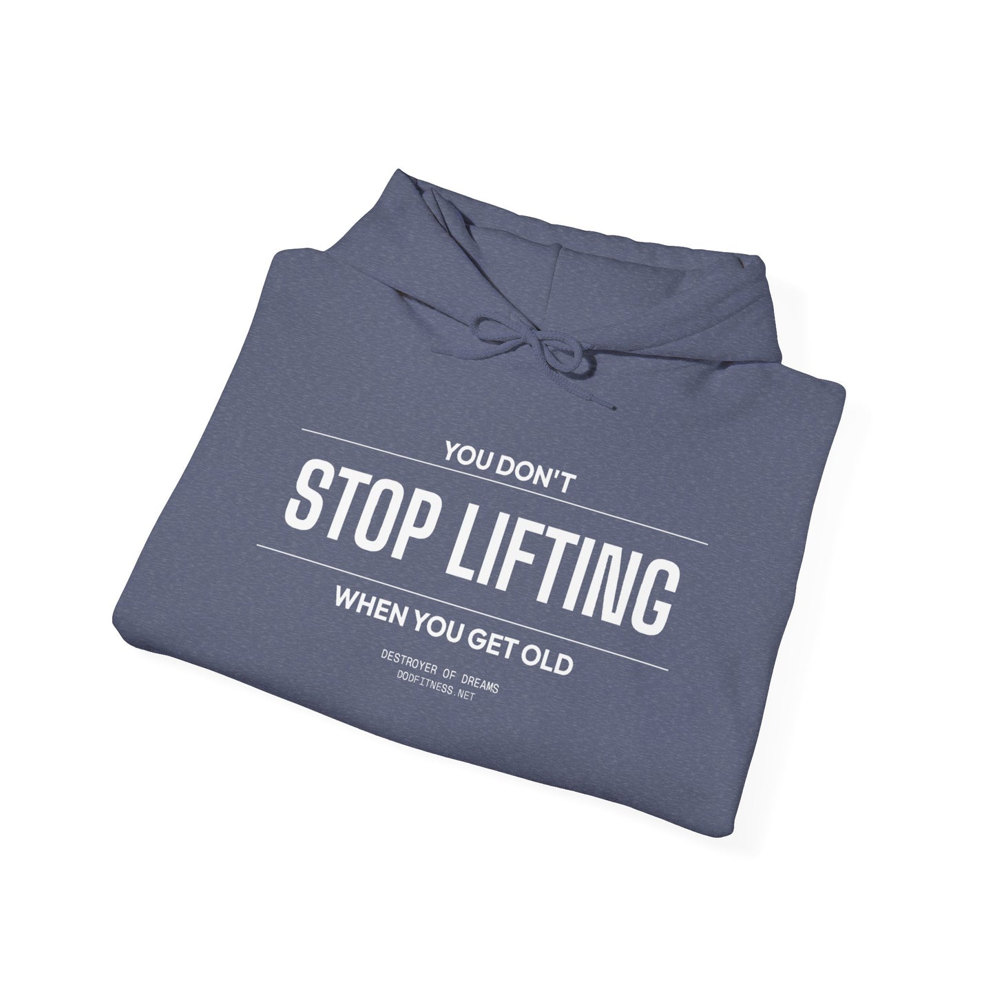 DoD Fitness - Stop Lifting B Hoodie