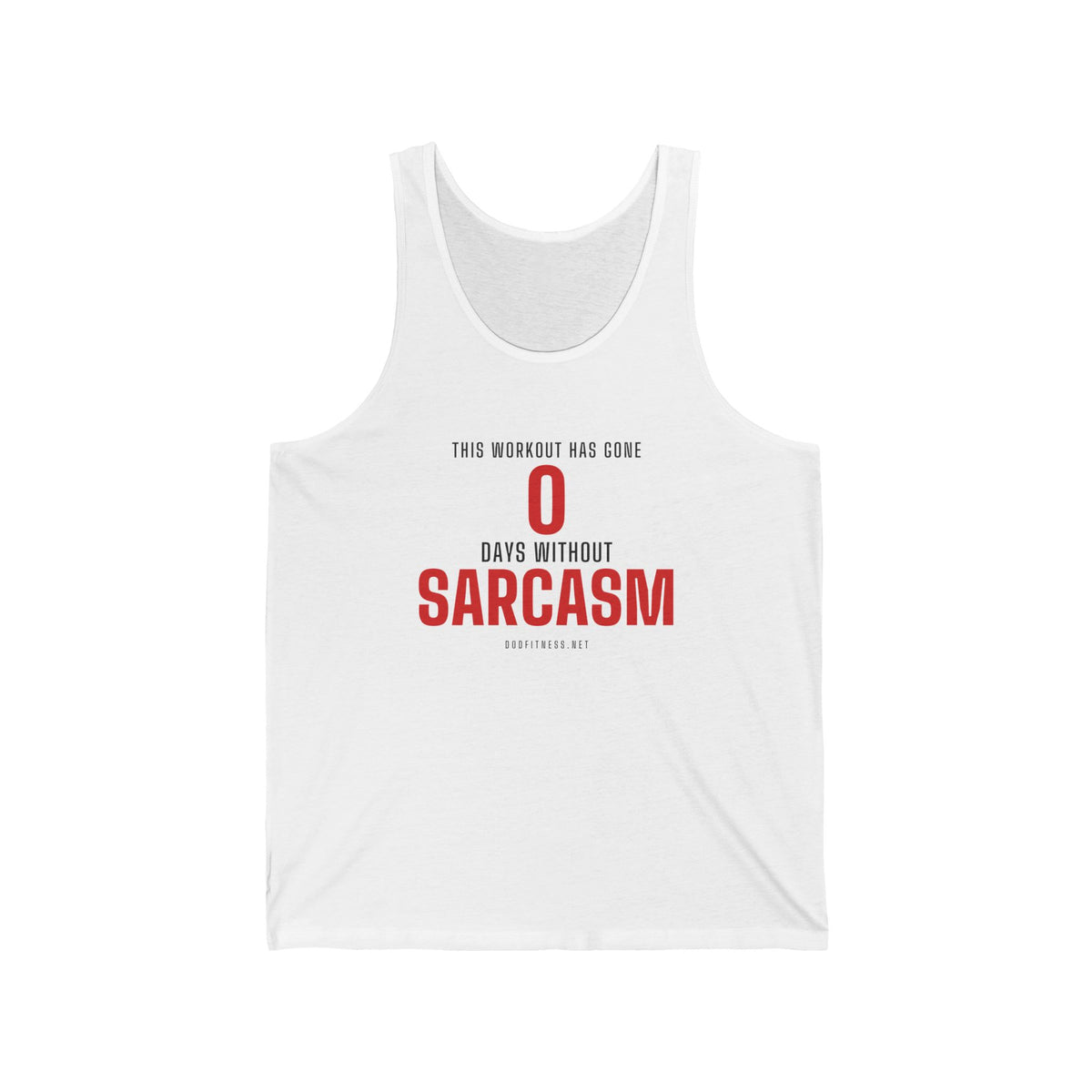 0 Days Sarcasm men's tank in White - funny gym tank by DoD Fitness