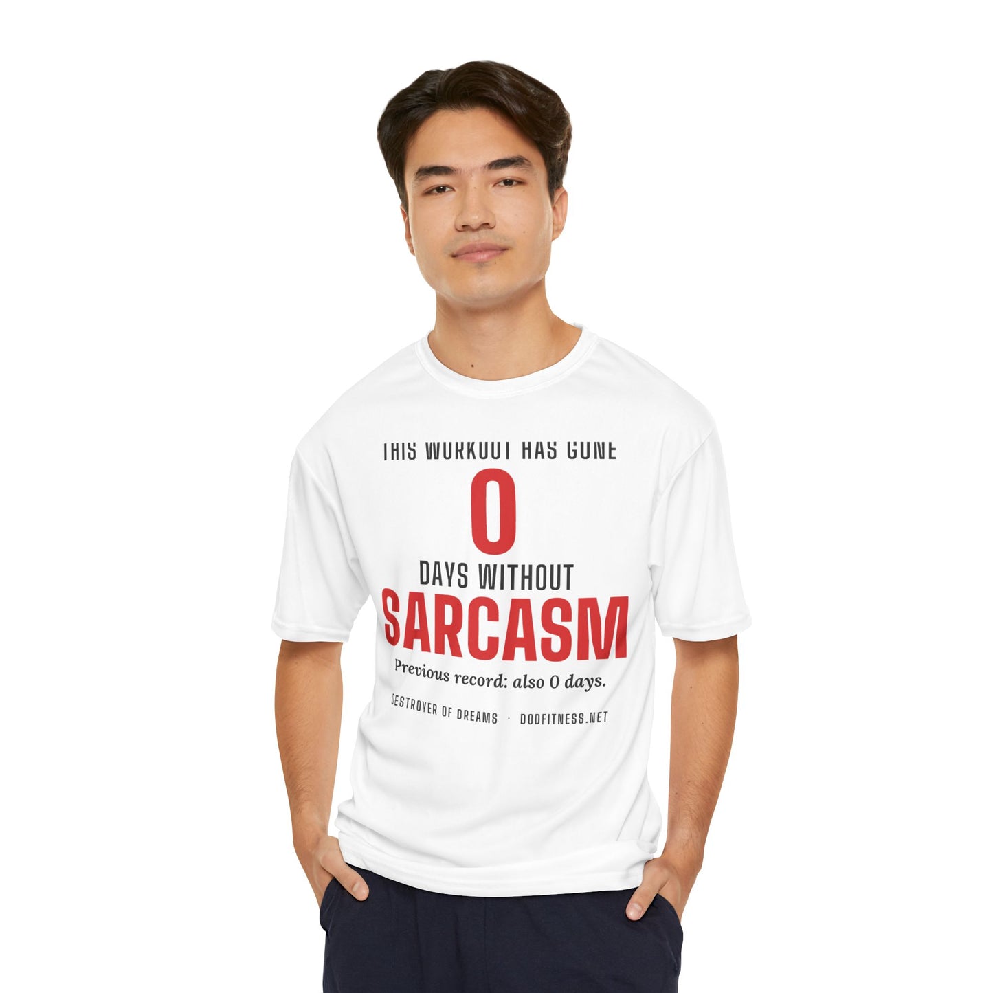 DoD Fitness - 0 Days Sarcasm Moisture Wicking