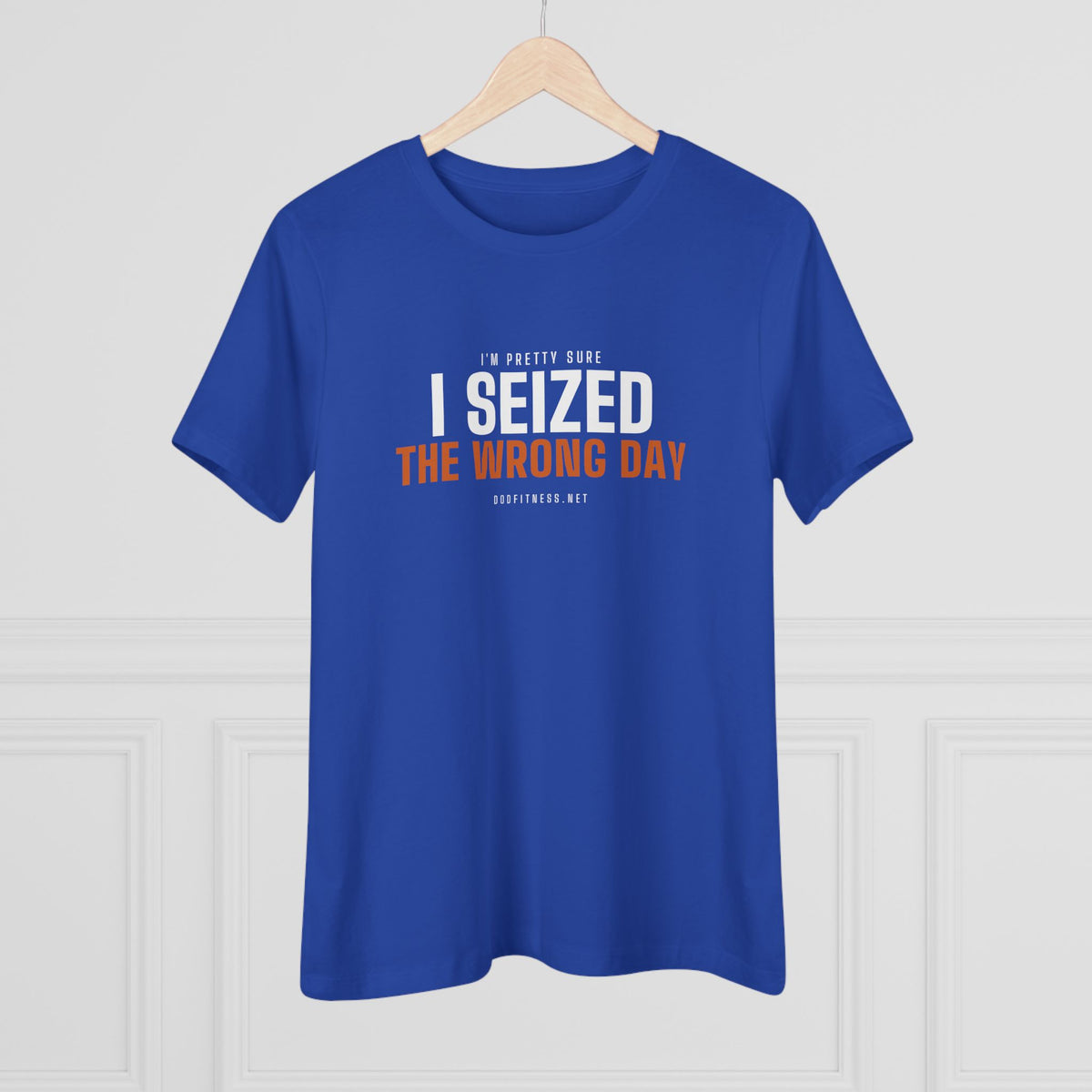 DoD Fitness - Seized Wrong Day Women's Tee