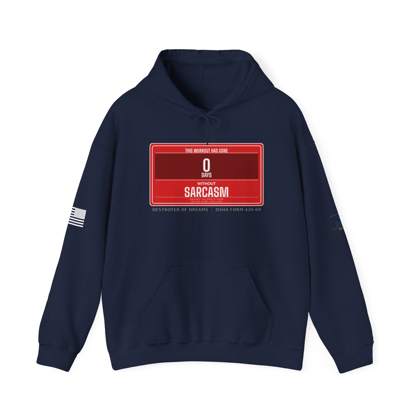 DoD Fitness - 0 Days Sarcasm Hoodie