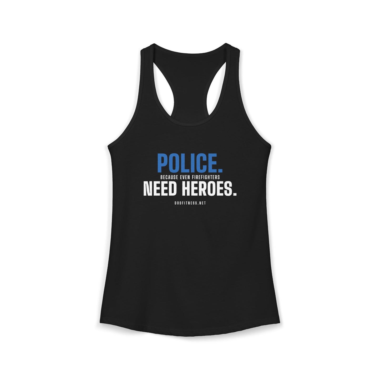 DoD Fitness - Police Need Heroes Women's Tank