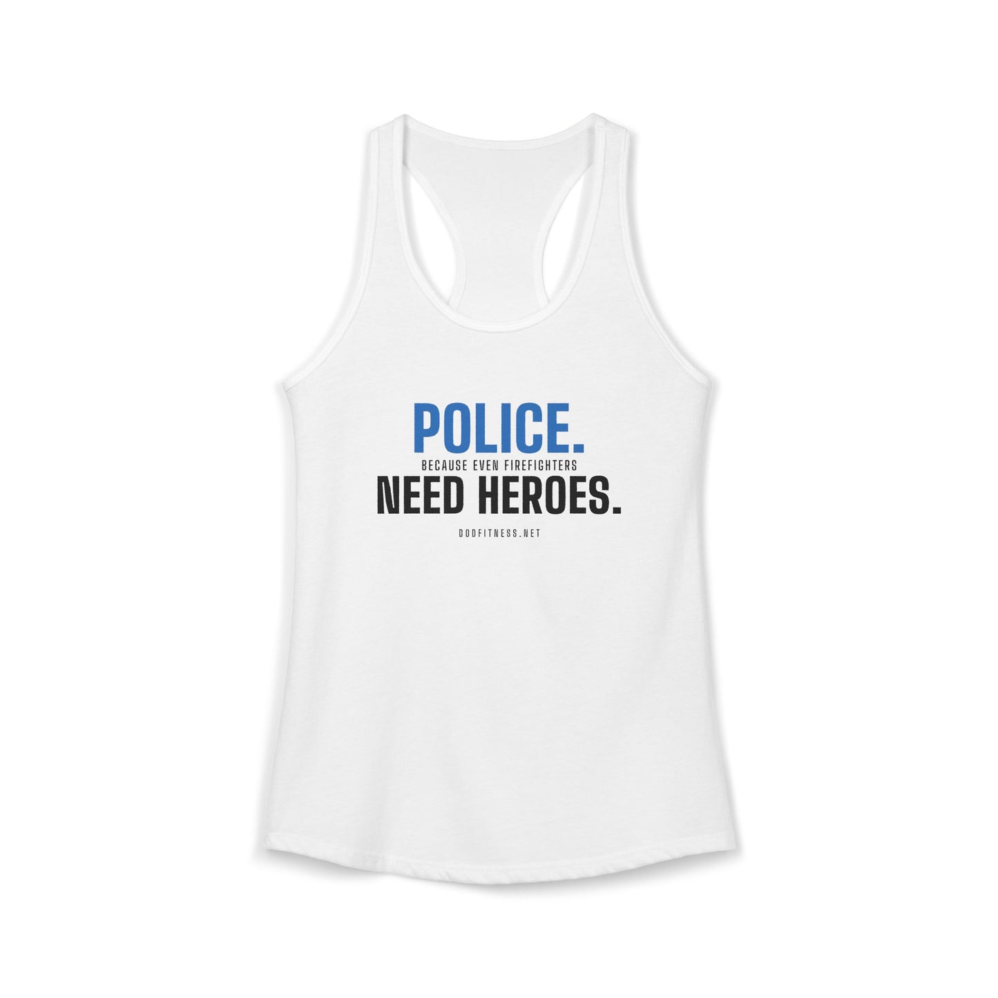 DoD Fitness - Police Need Heroes Women's Tank