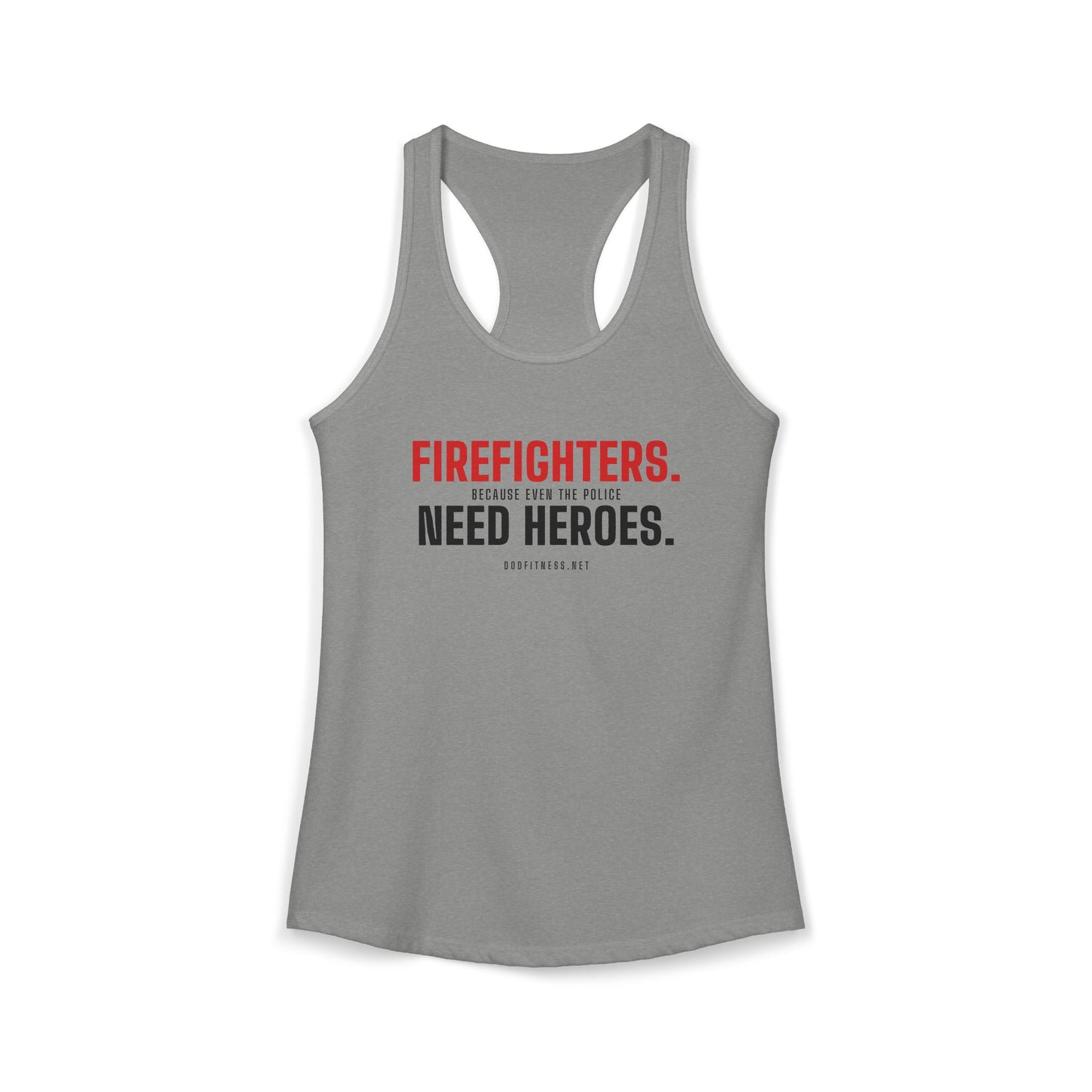 DoD Fitness - Firefighters Need Heroes Women's Tank