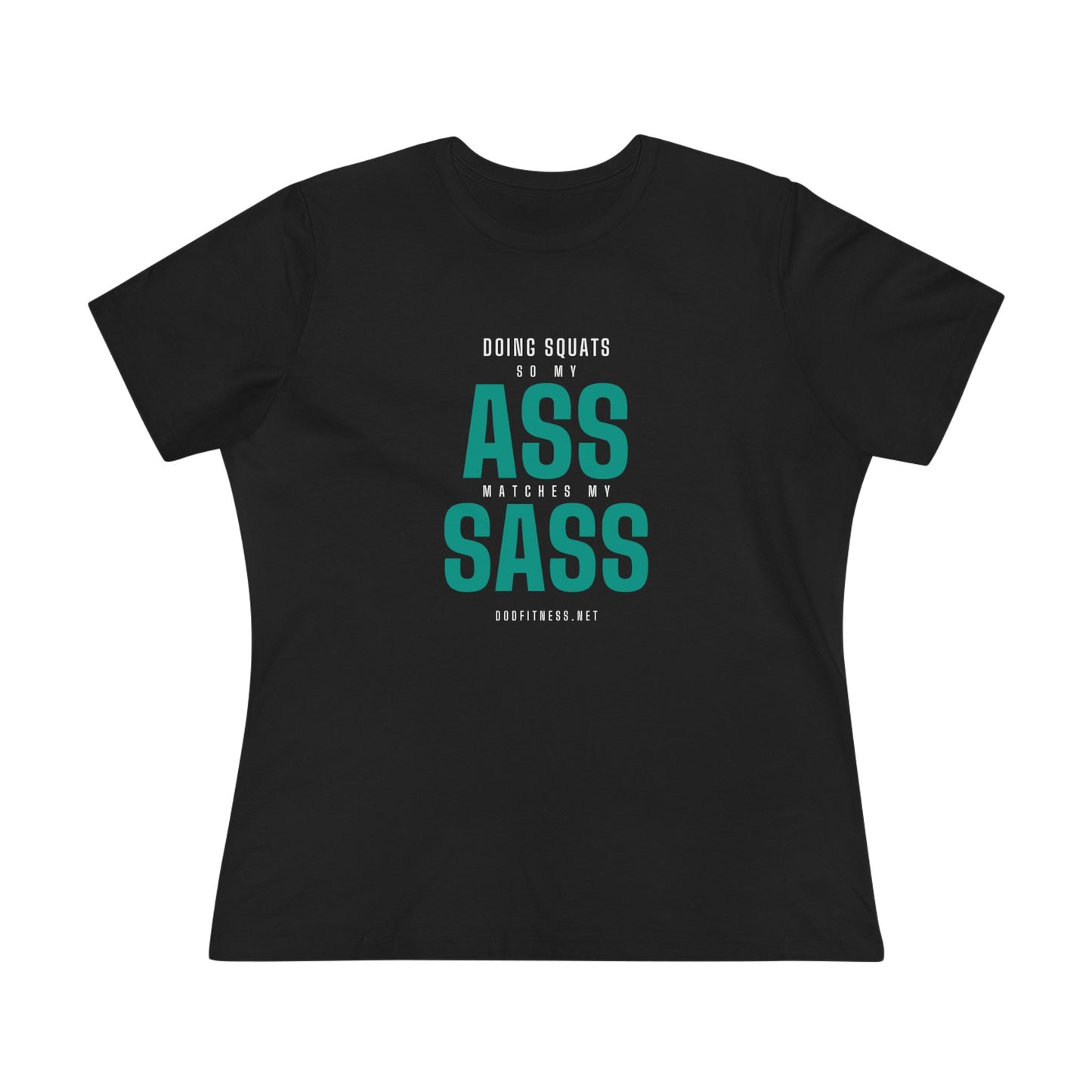DoD Fitness - Ass Sass Women's Tee