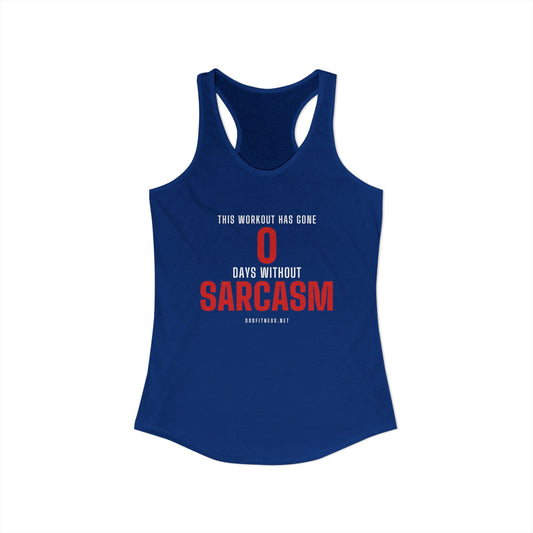 0 Days Sarcasm women's racerback tank in Solid Royal - funny gym tank by DoD Fitness