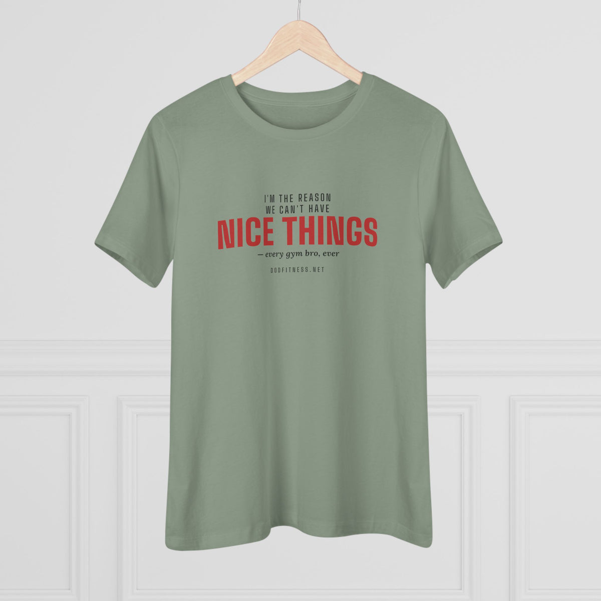 DoD Fitness - Nice Things Women's Tee