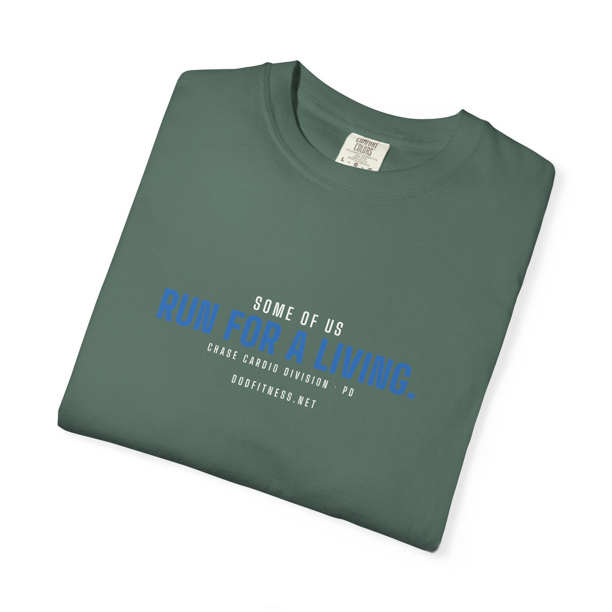 DoD Fitness - Run For A Living Men's Tee