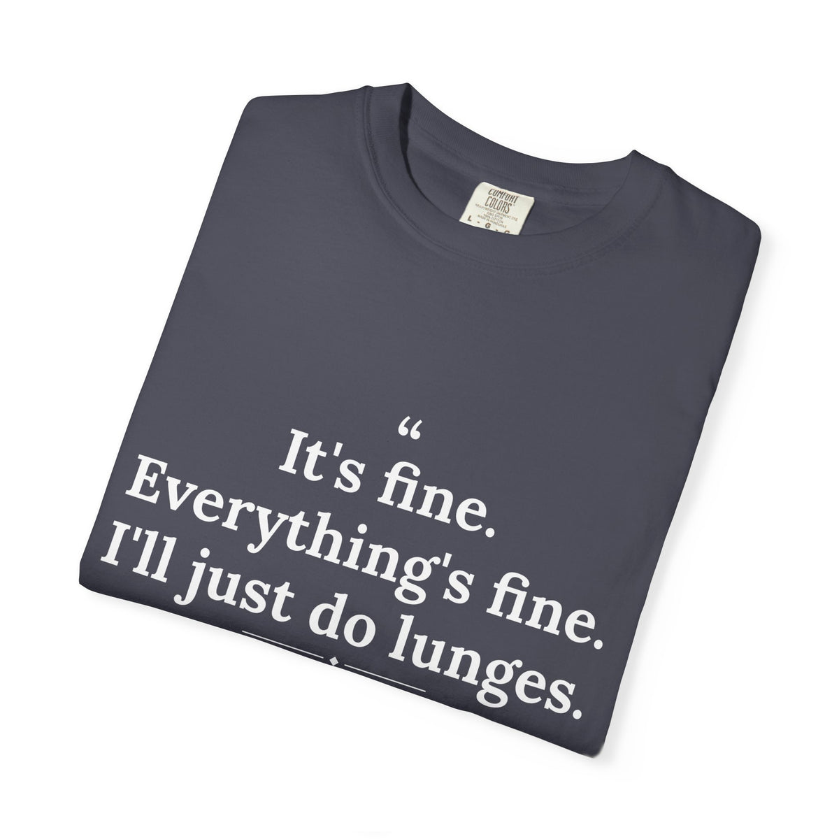 Passivitis - I'll Just Do Lunges men's tee - funny gym shirt by DoD Fitness