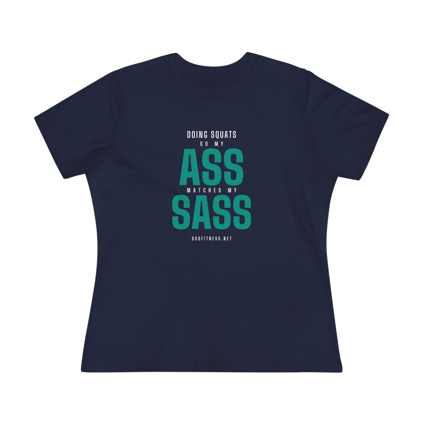 DoD Fitness - Ass Sass Women's Tee