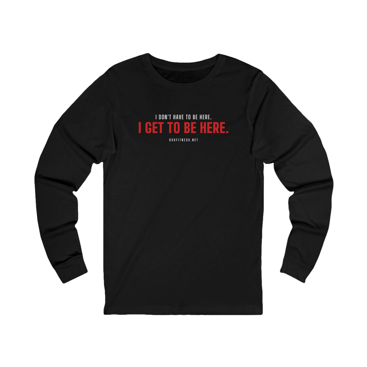 Have Get long sleeve tee in Black - funny gym shirt by DoD Fitness