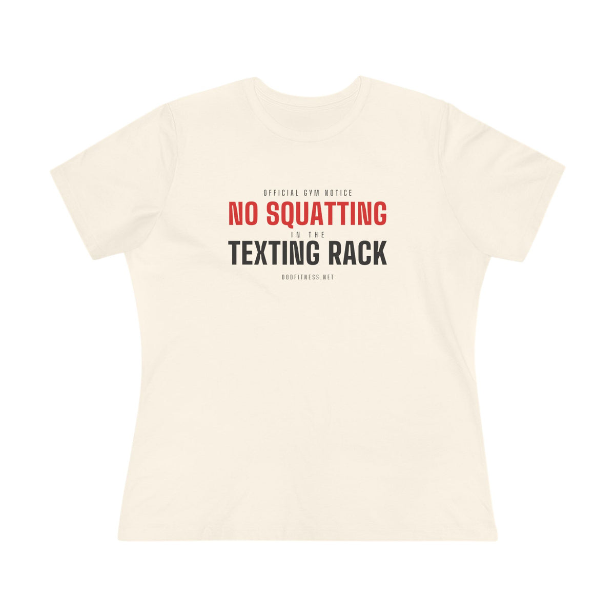 No Squatting Texting Rack women's tee in Natural - funny gym shirt by DoD Fitness