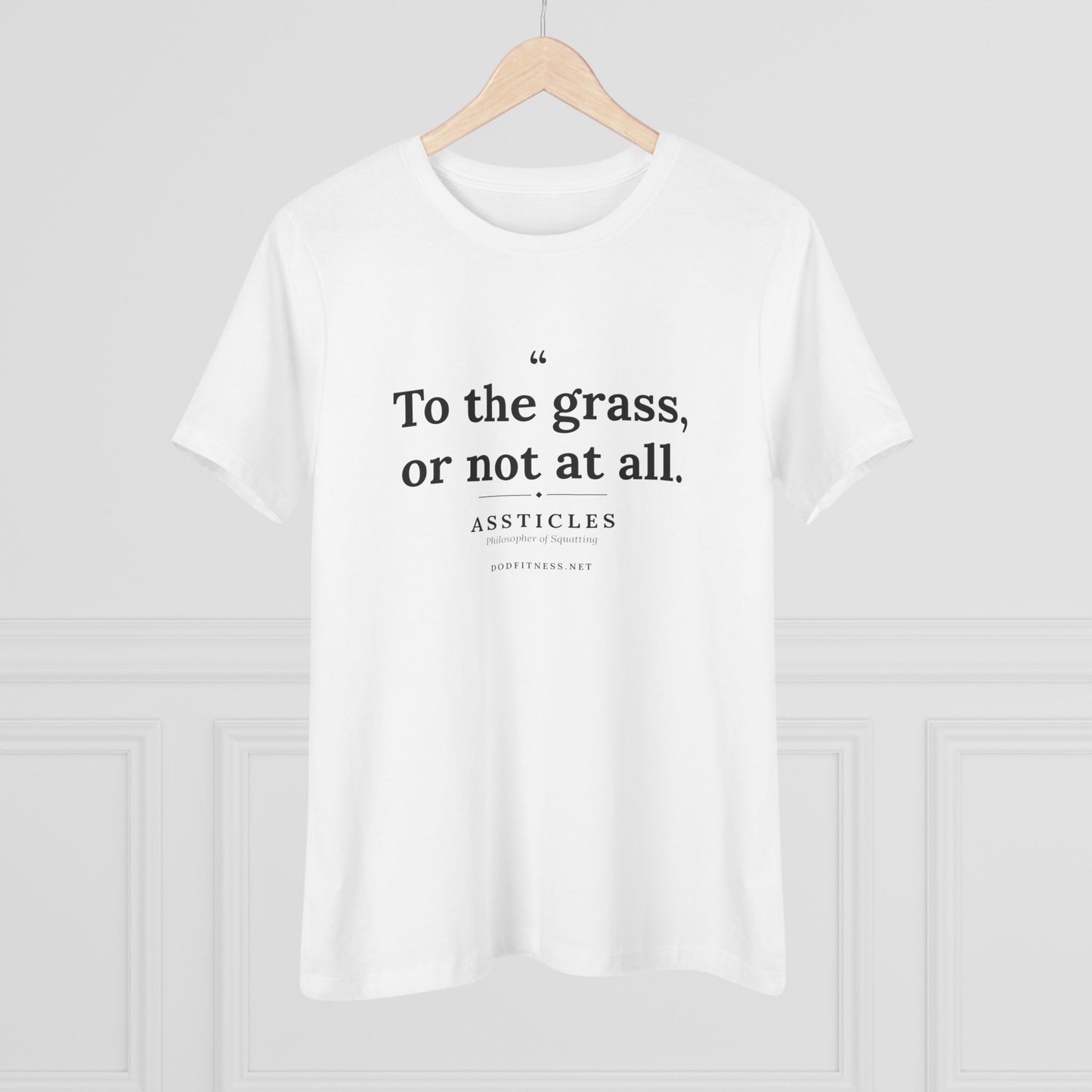Assticles - To The Grass Or Not At All women's tee in White - funny gym shirt by DoD Fitness