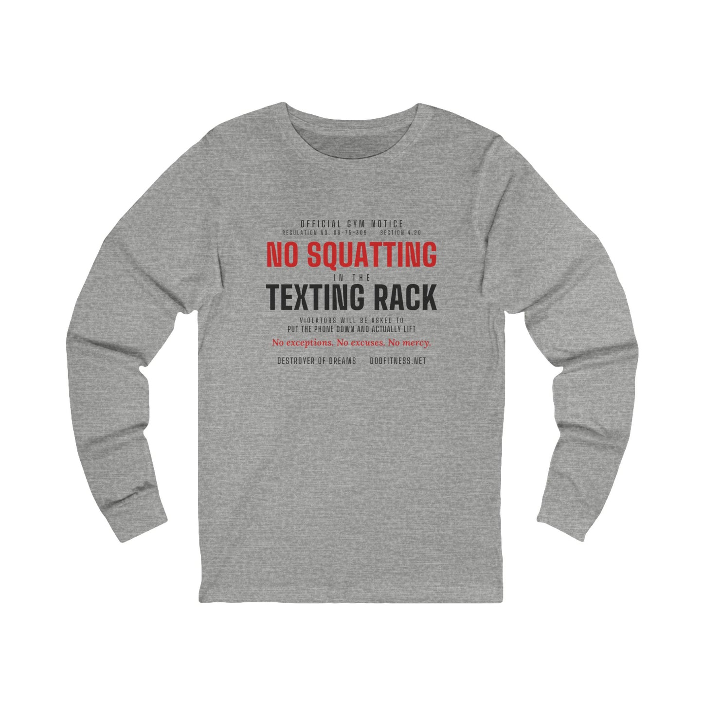 DoD Fitness - No Squatting Texting Rack Long Sleeve