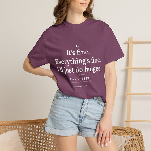 DoD Fitness - Passivitis - I'll Just Do Lunges Men's Tee