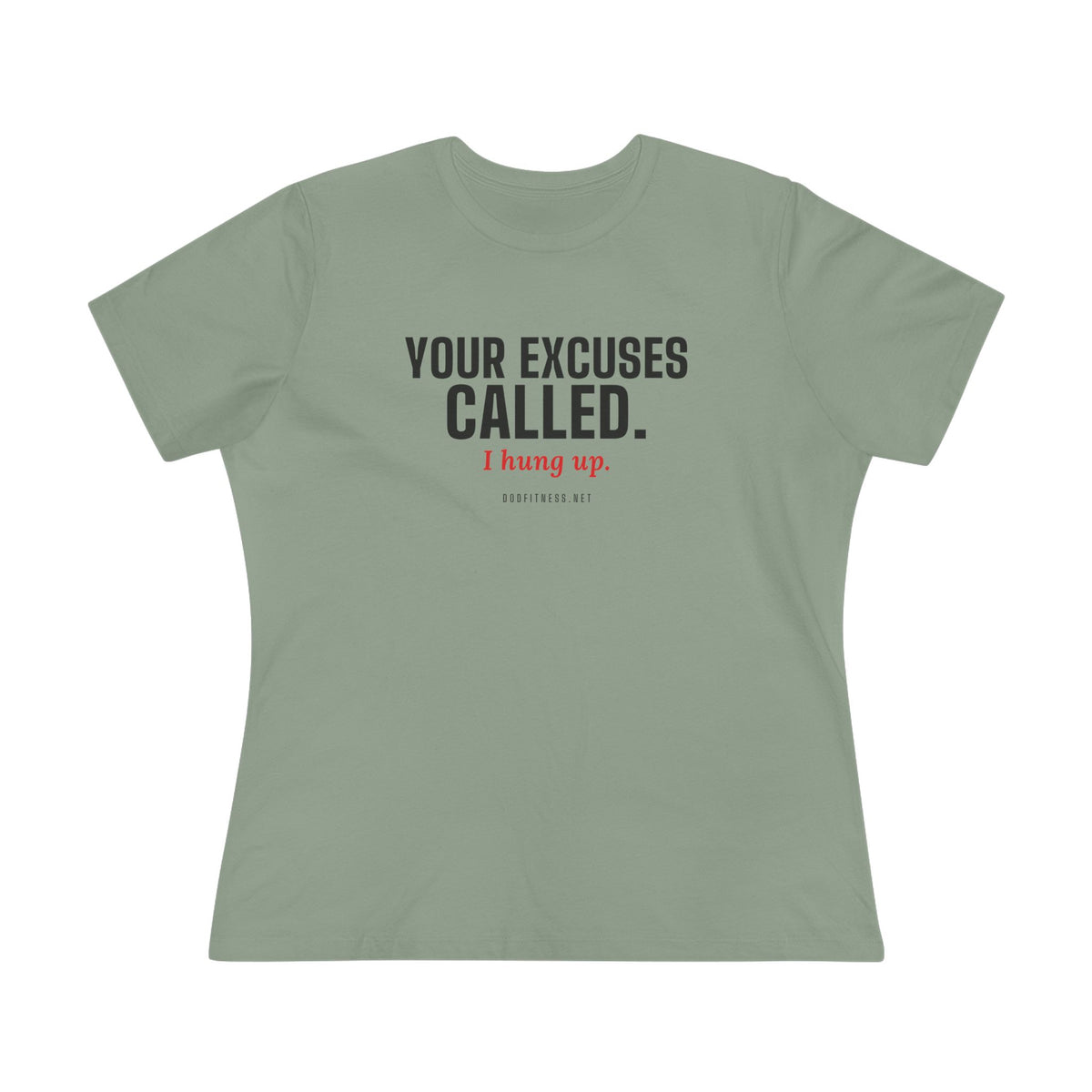 DoD Fitness - Excuses Called Women's Tee