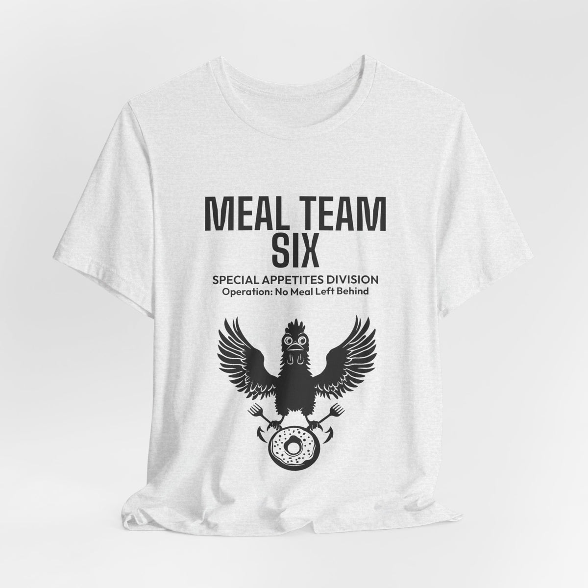 MEAL Team 6 - No Meal Left Behind men's tee - funny gym shirt by DoD Fitness