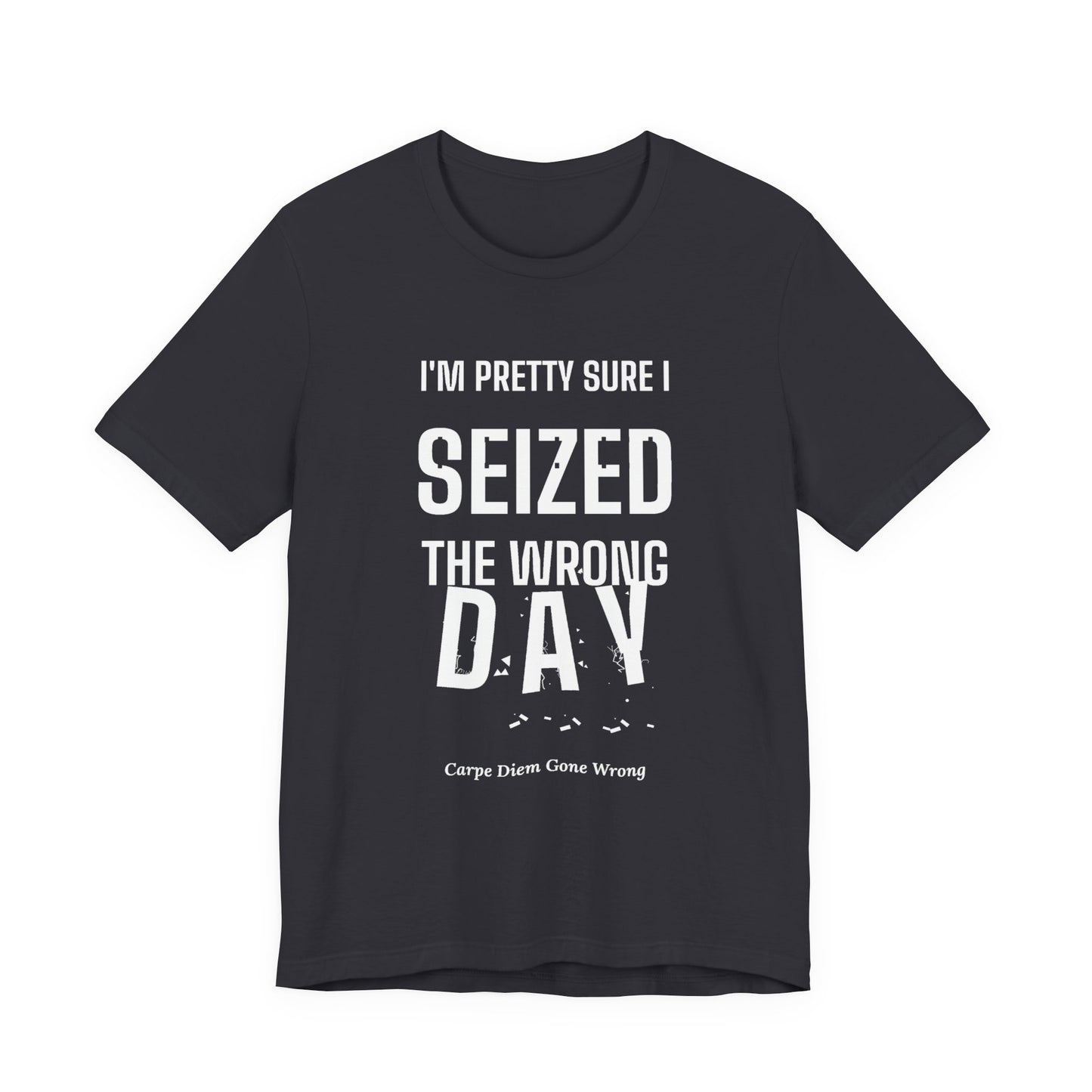 DoD Fitness - Seized Wrong Day Tee