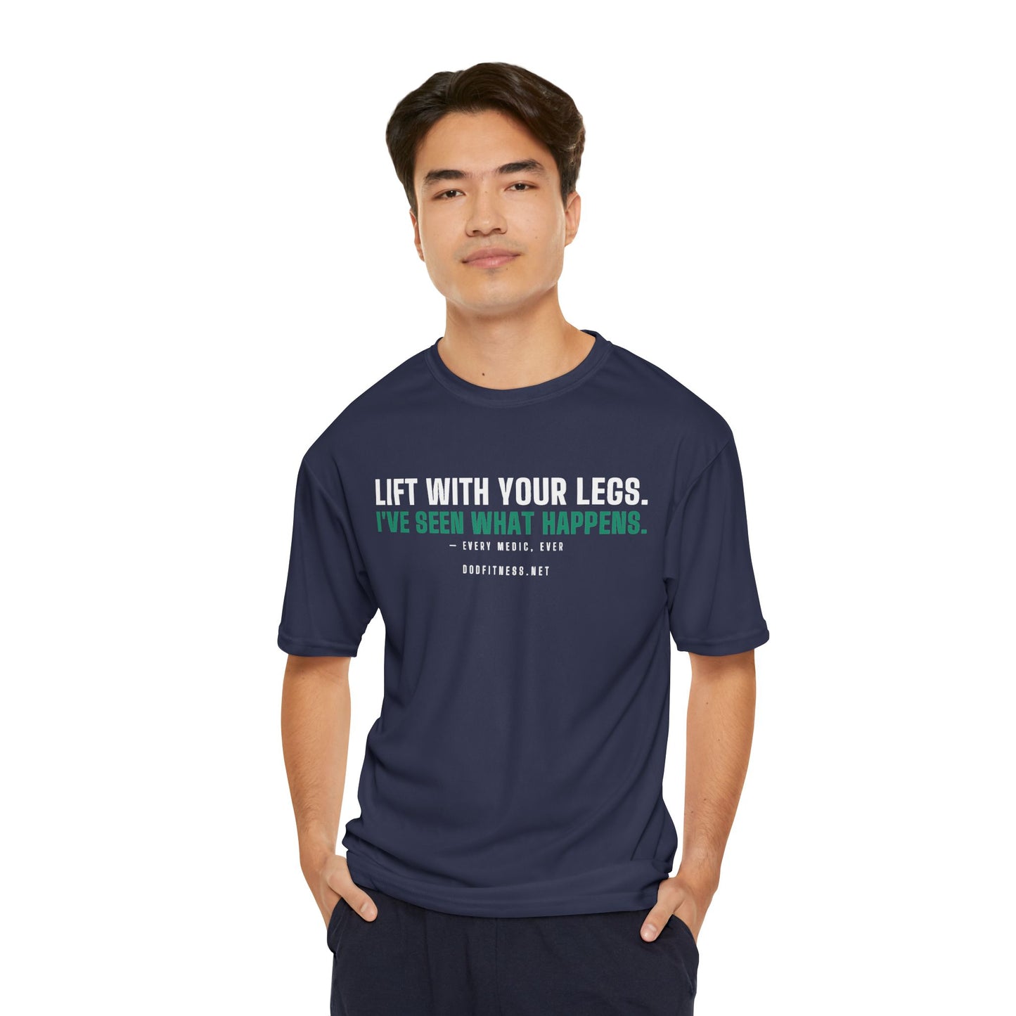 DoD Fitness - Lift With Your Legs Moisture Wicking