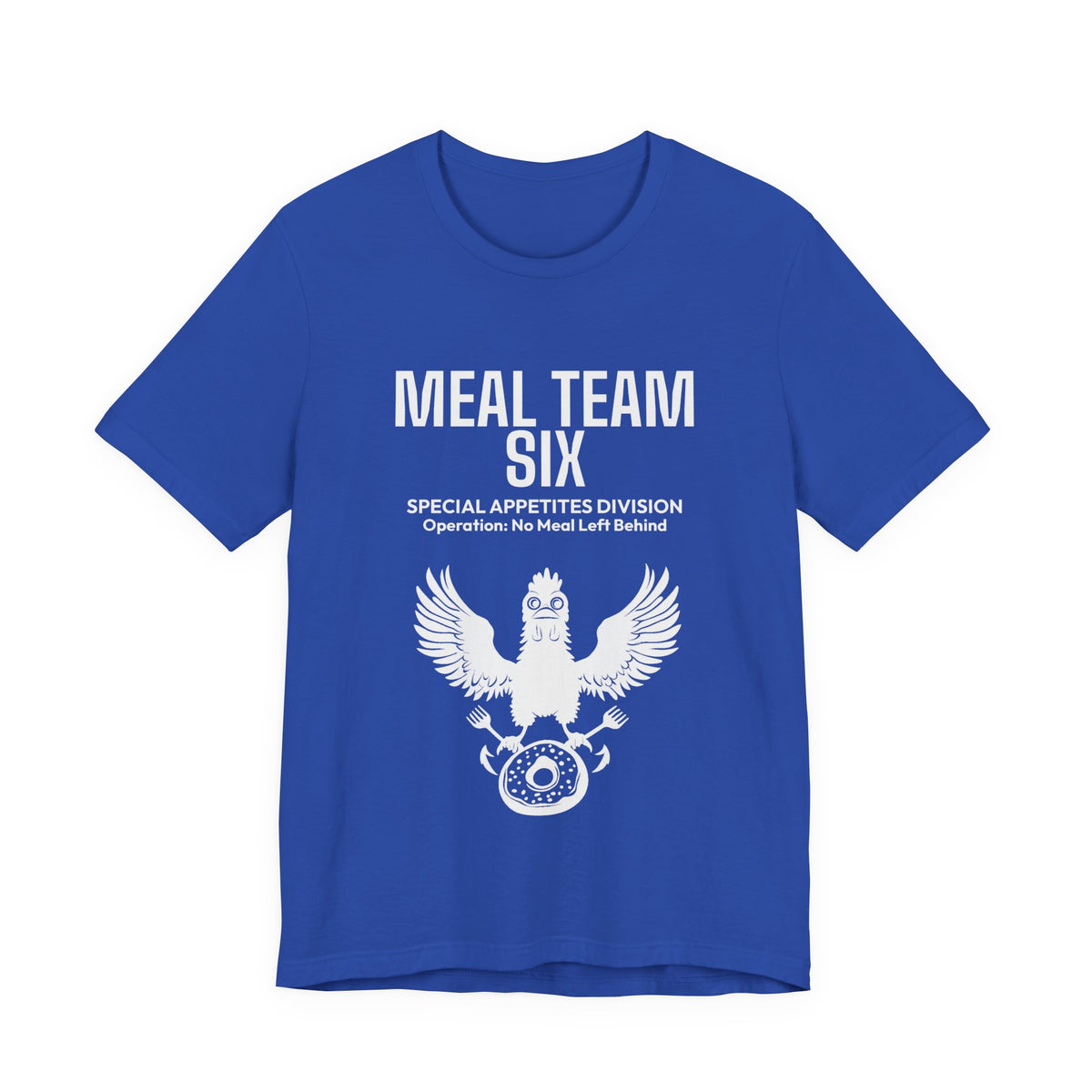 MEAL Team 6 - No Meal Left Behind men's tee in True Royal - funny gym shirt by DoD Fitness