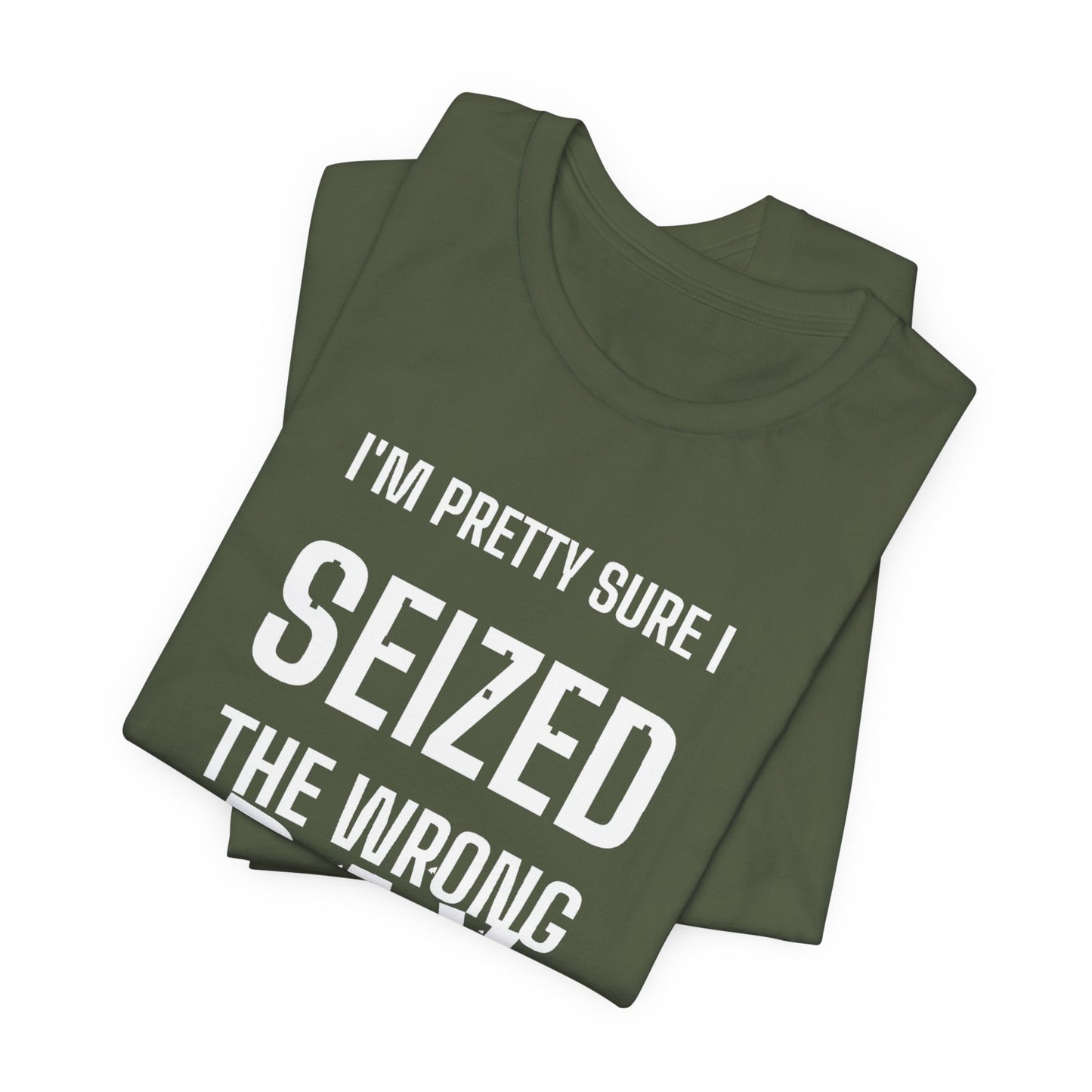 DoD Fitness - Seized Wrong Day Tee