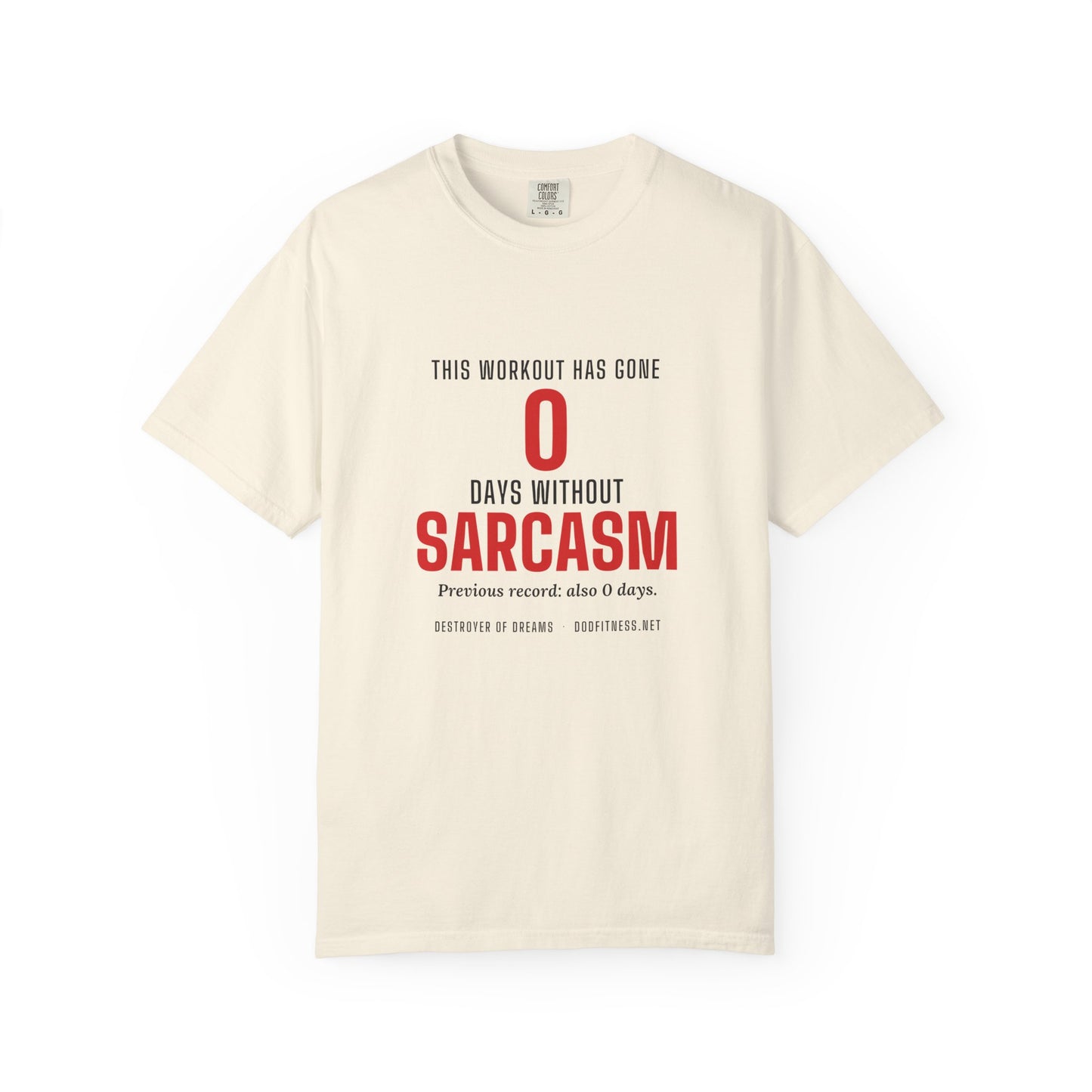 DoD Fitness - 0 Days Sarcasm Men's Tee