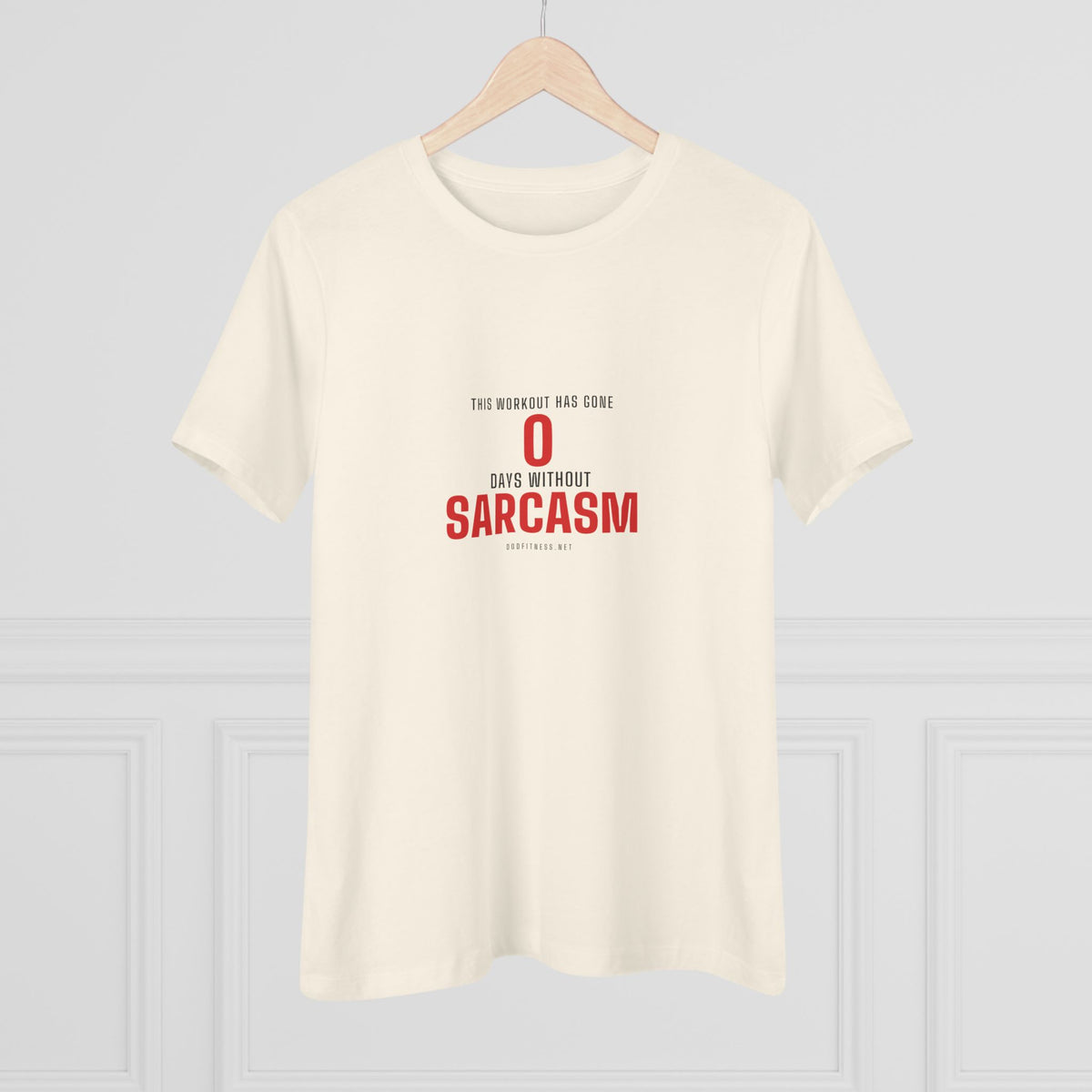 0 Days Sarcasm women's tee - funny gym shirt by DoD Fitness