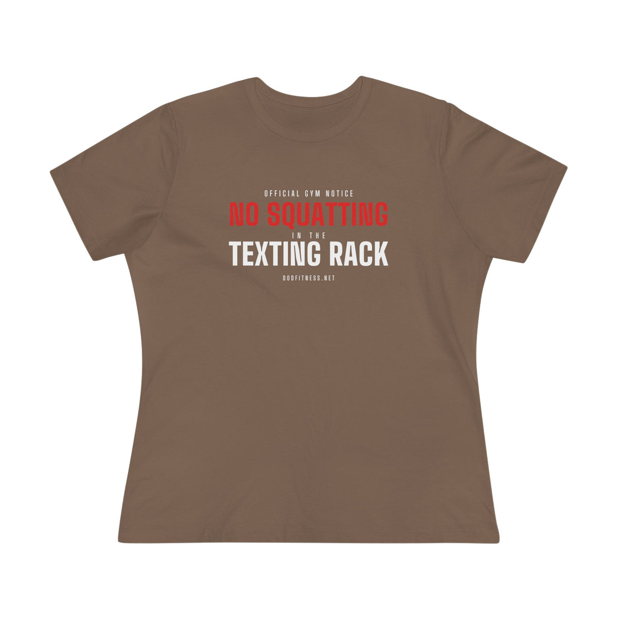 No Squatting Texting Rack women's tee in Vintage Brown - funny gym shirt by DoD Fitness