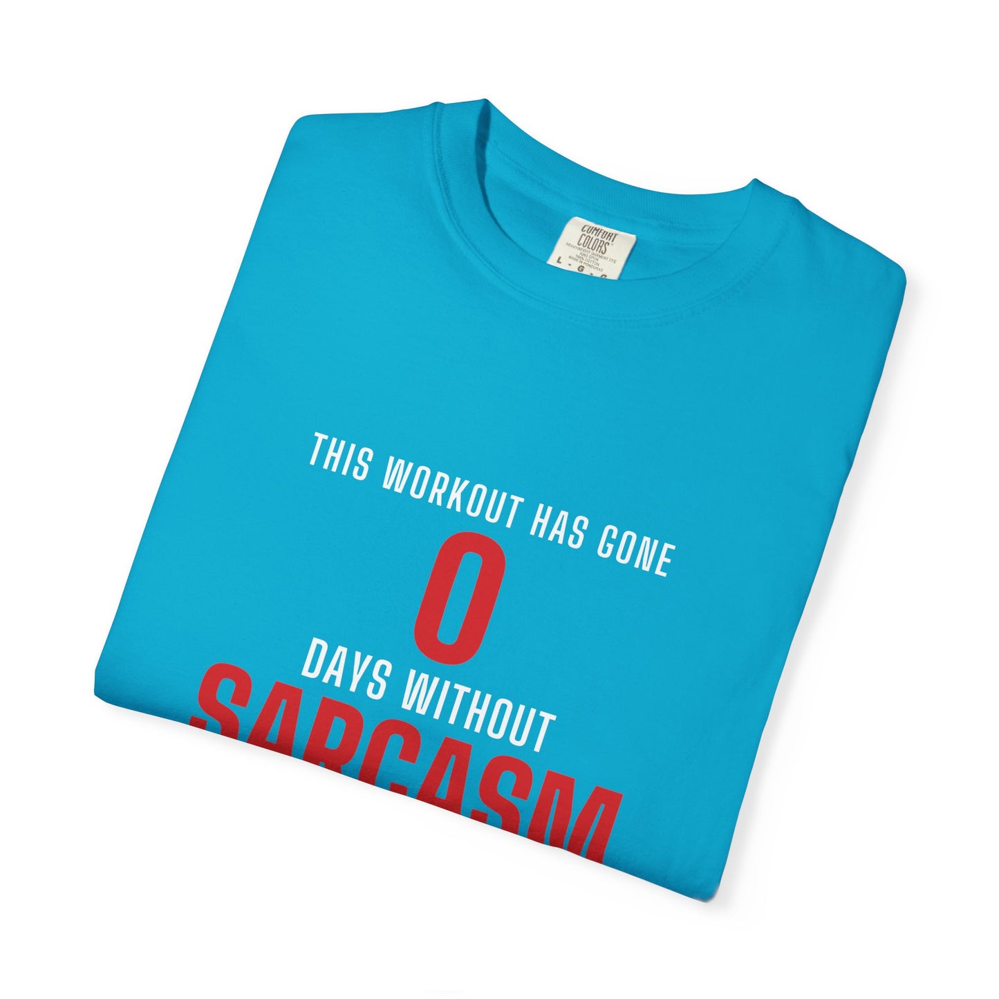 DoD Fitness - 0 Days Sarcasm Men's Tee
