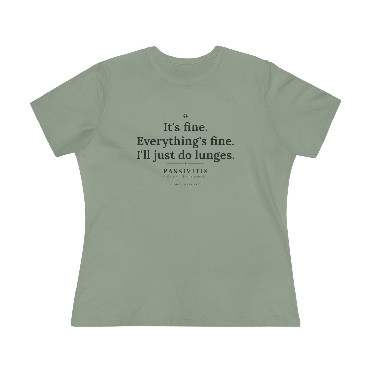 Passivitis - I'll Just Do Lunges women's tee - funny gym shirt by DoD Fitness