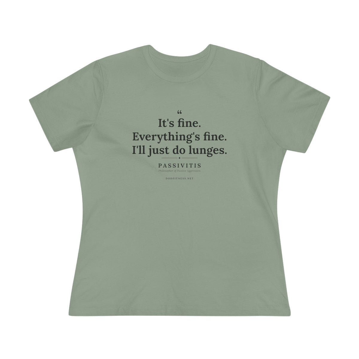 Passivitis - I'll Just Do Lunges women's tee - funny gym shirt by DoD Fitness