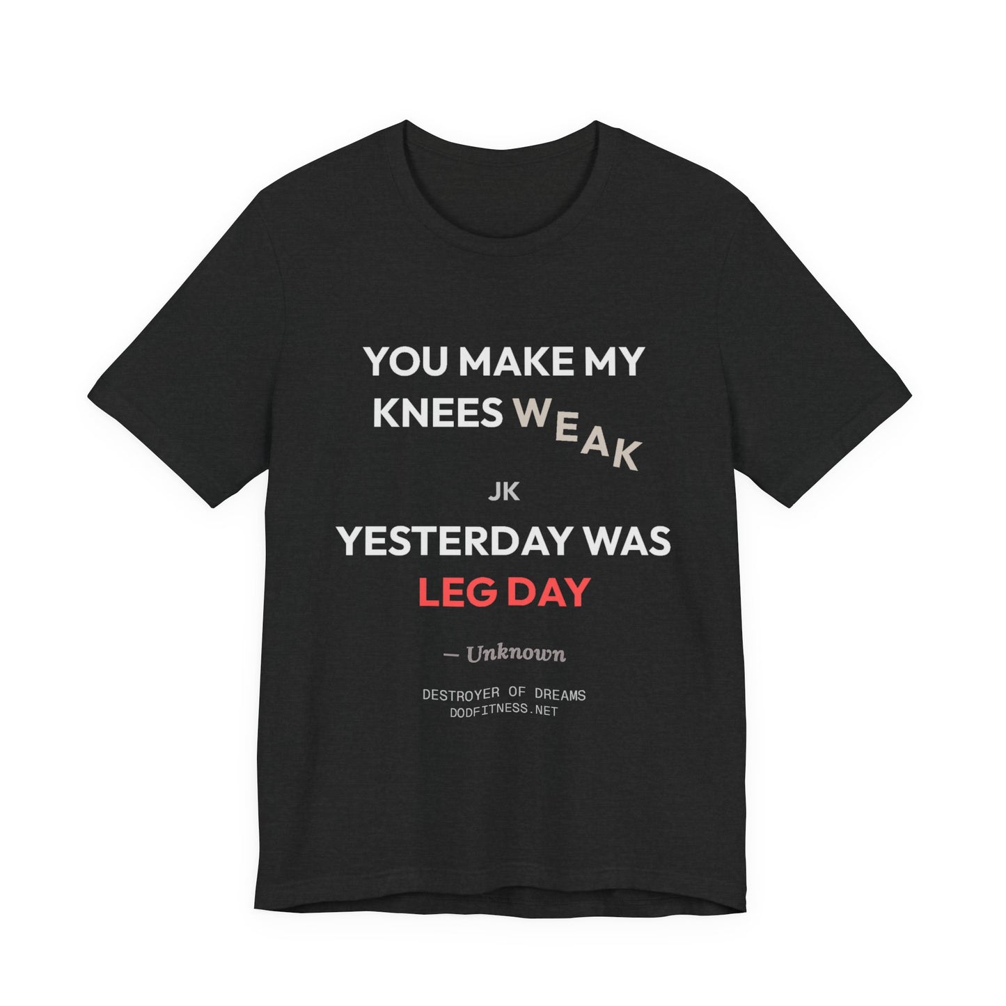 DoD Fitness - Knees Weak Tee