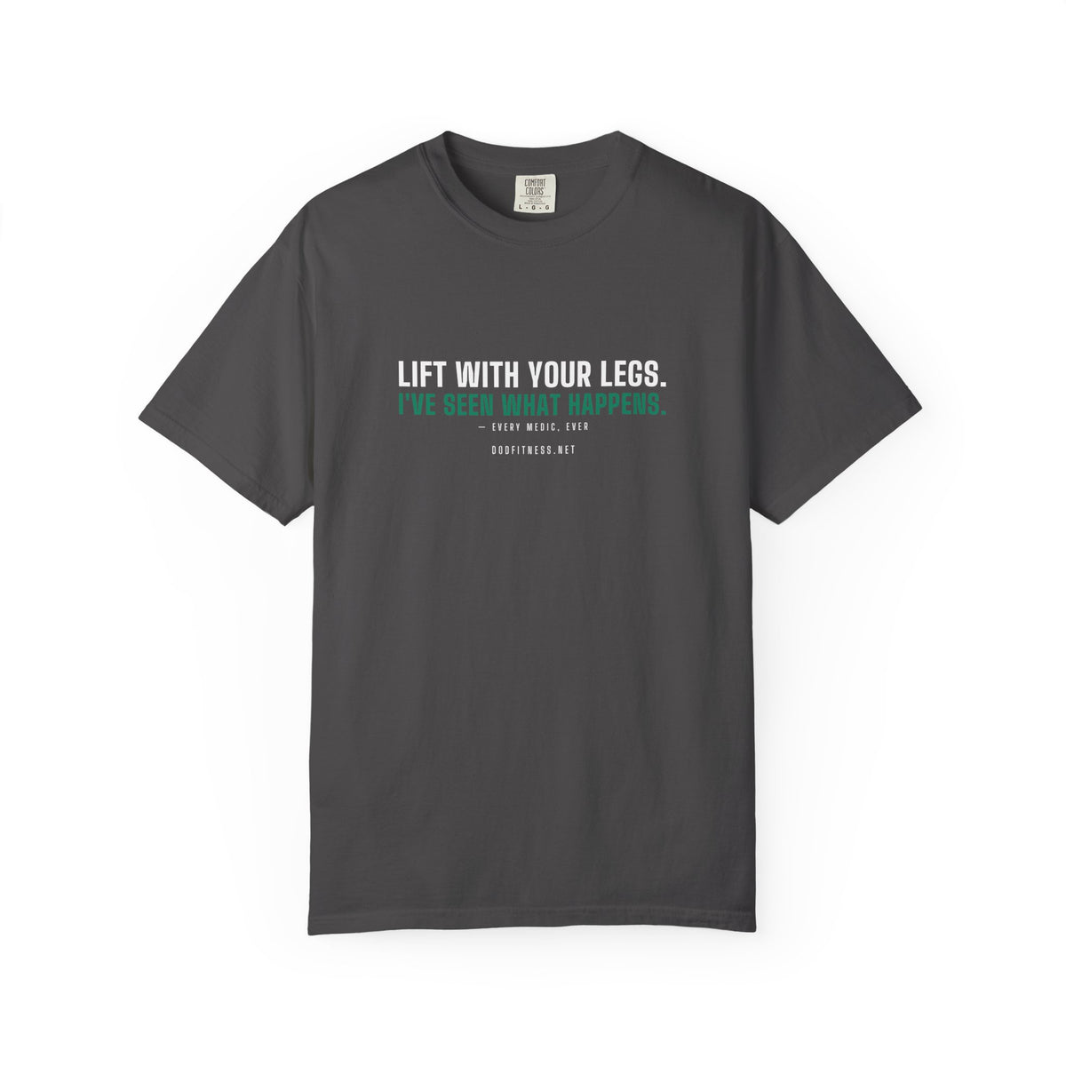 DoD Fitness - Lift With Your Legs Men's Tee