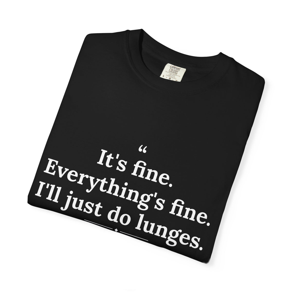 Passivitis - I'll Just Do Lunges men's tee - funny gym shirt by DoD Fitness
