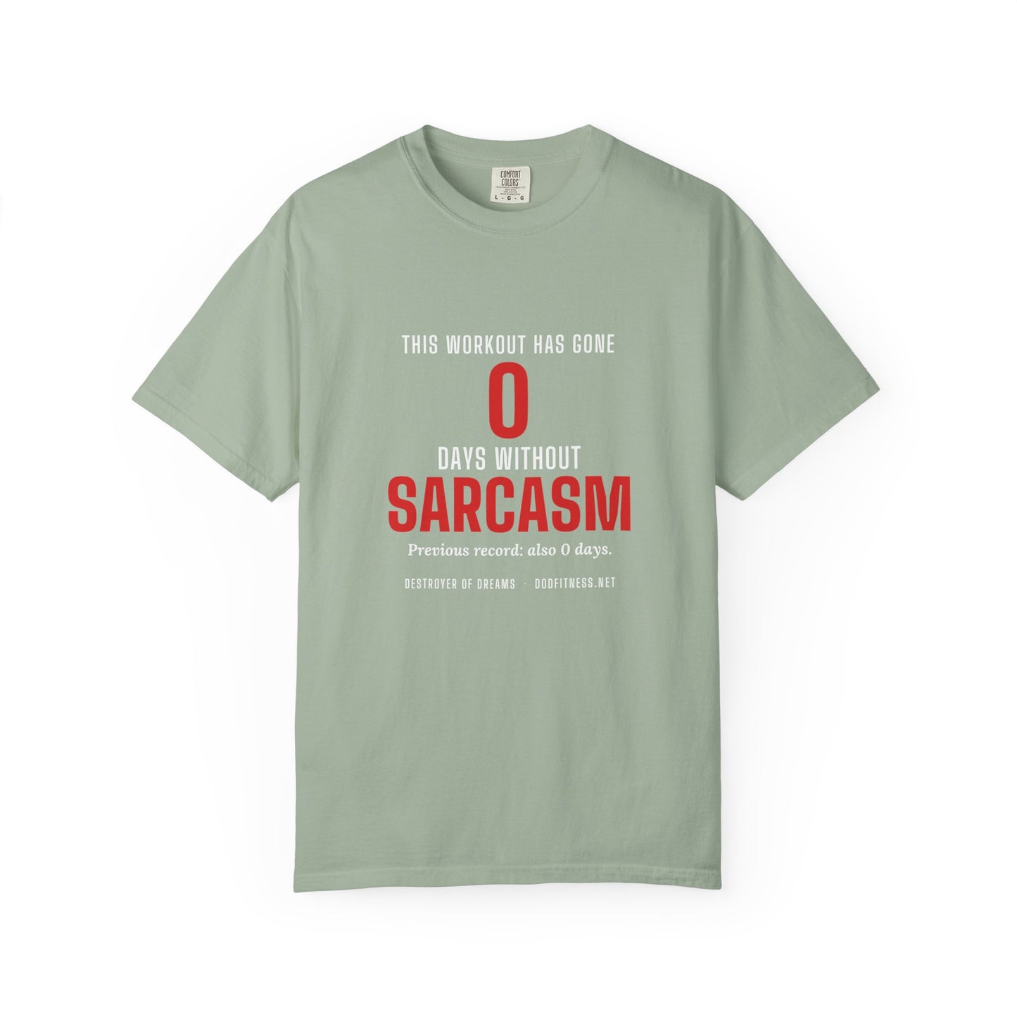 DoD Fitness - 0 Days Sarcasm Men's Tee