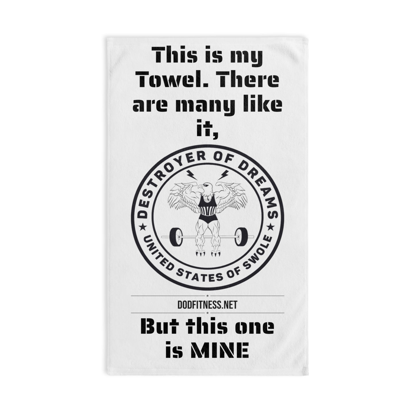 Hand Towel — "This is my Towel. There are many like it, But this one is MINE" Gym Weightlifting Towel