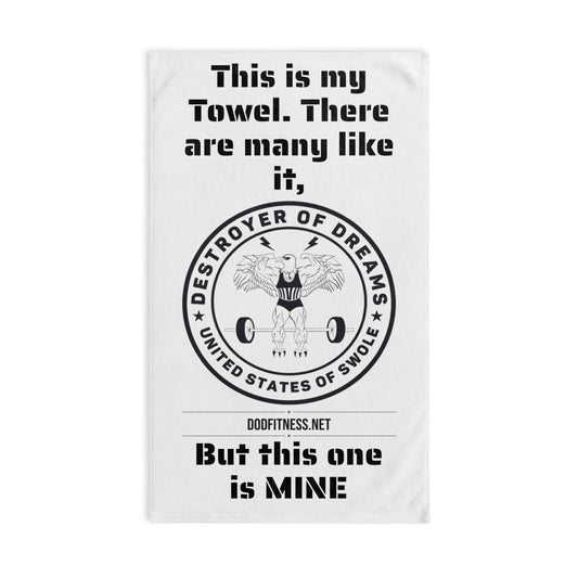 Hand Towel — "This is my Towel. There are many like it, But this one is MINE" Gym Weightlifting Towel