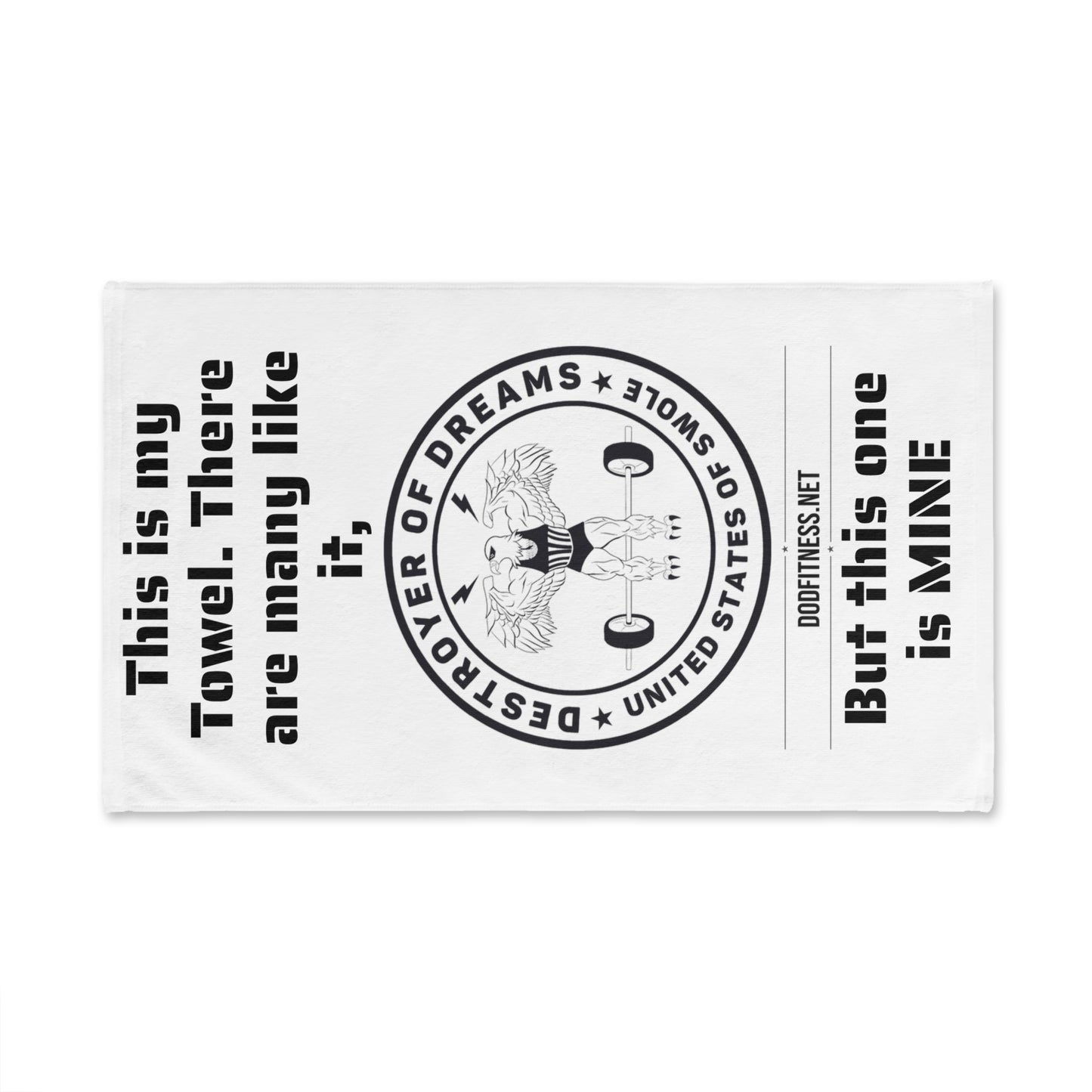 Hand Towel — "This is my Towel. There are many like it, But this one is MINE" Gym Weightlifting Towel