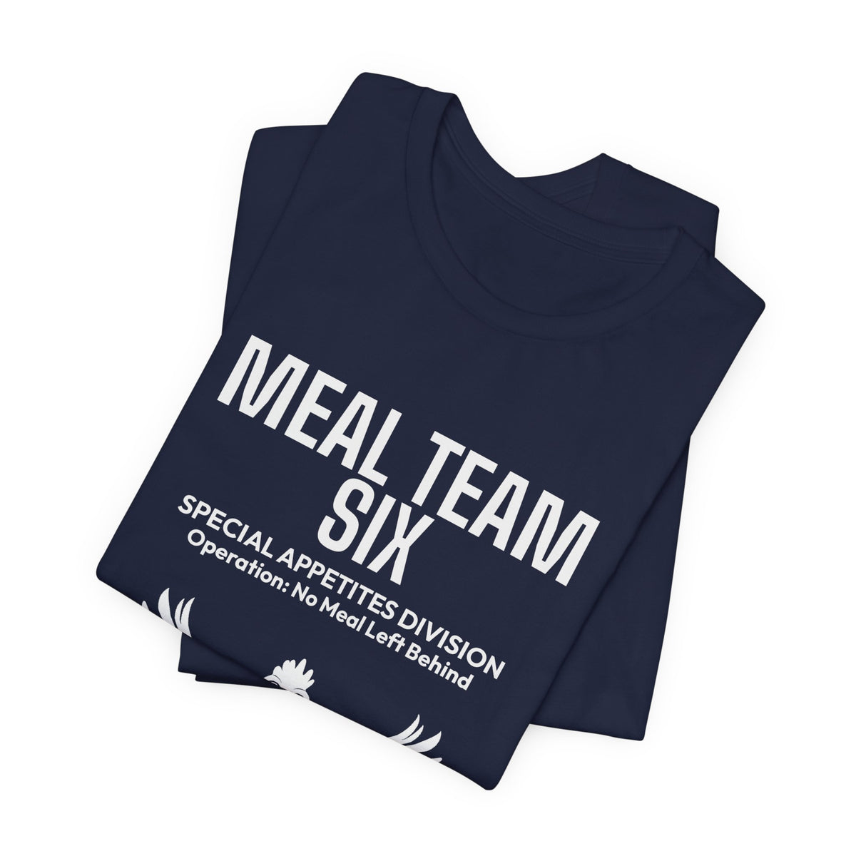 MEAL Team 6 - No Meal Left Behind men's tee - funny gym shirt by DoD Fitness